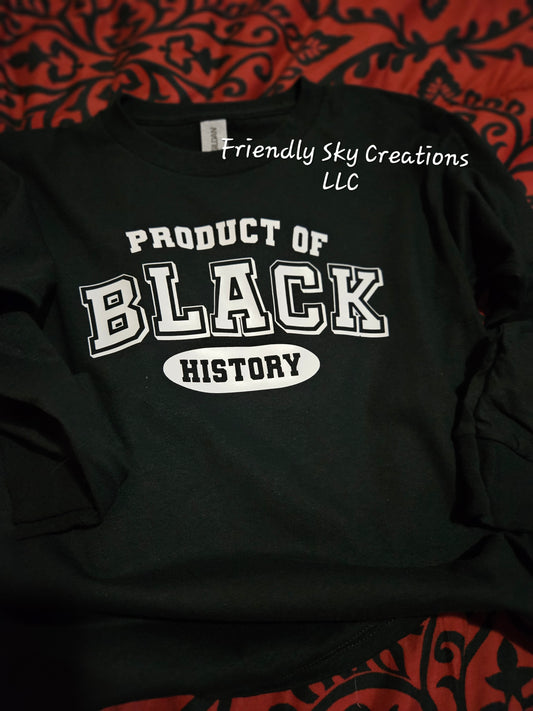 "Product of Black History" Shirt