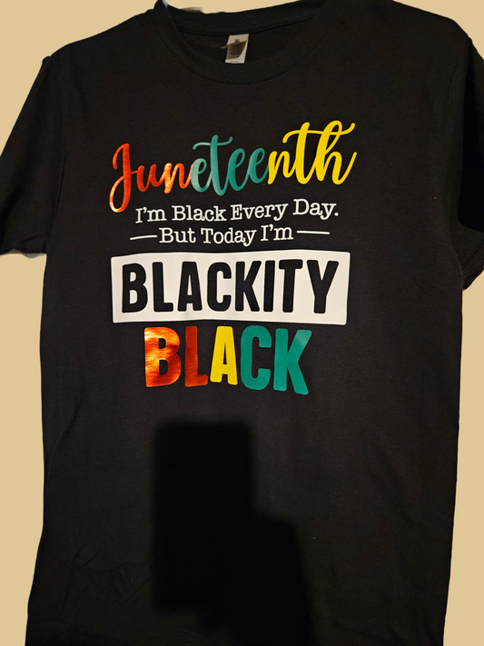 Juneteenth-Blackity Black T-shirt