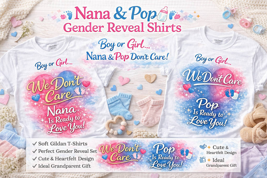 Nana & Pop Gender Reveal Shirts – Boy or Girl We Don’t Care | Grandparent Announcement Tee